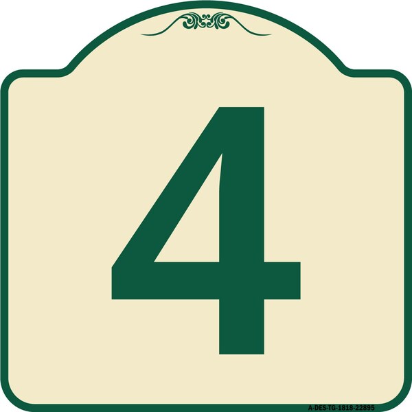 Designer Series Sign W/ Number 4, Tan & Green Heavy-Gauge Aluminum Sign, 18" x 18", TG-1818-22895